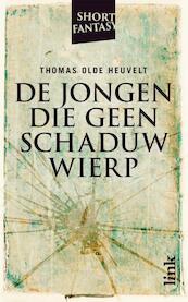 De jongen die geen schaduw wierp - Thomas Olde Heuvelt (ISBN 9789462321274)