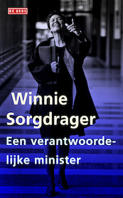 Een verantwoordelijke minister - Winnie Sorgdrager (ISBN 9789044527643)