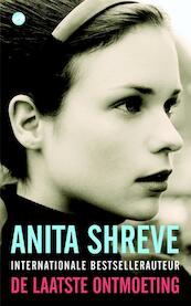 De laatste ontmoeting - Anita Shreve (ISBN 9789044971217)