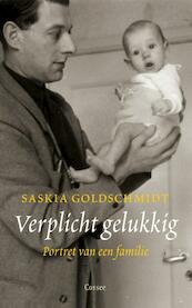 Verplicht gelukkig - Saskia Goldschmidt (ISBN 9789059365162)