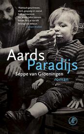 Aards paradijs - Seppe van Groeningen (ISBN 9789029594073)