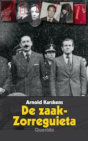 De zaak-Zorreguieta - Arnold Karskens (ISBN 9789021457130)