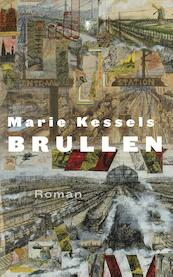 Brullen - Marie Kessels (ISBN 9789023490777)