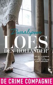 Dwaalspoor - Loes den Hollander (ISBN 9789461092465)