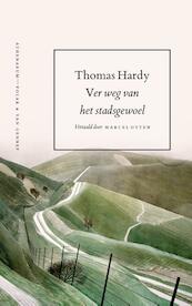Ver weg van het stadsgewoel - Thomas Hardy (ISBN 9789025300487)