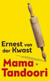 Mama Tandoori - Ernest van der Kwast (ISBN 9789023497226)