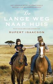 De lange weg naar huis - Rupert Isaacson (ISBN 9789023494645)