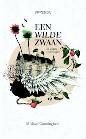 Wilde zwaan - Michael Cunningham (ISBN 9789044628692)