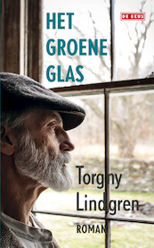 Het groene glas - Torgny Lindgren (ISBN 9789044535310)
