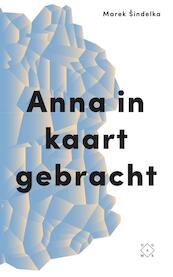Anna in kaart gebracht - Marek Sindelka (ISBN 9789082410648)
