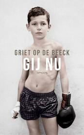 Gij nu - Griet Op de Beeck (ISBN 9789044629354)