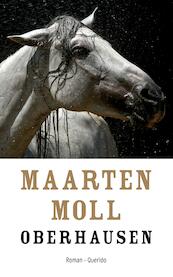Oberhausen - Maarten Moll (ISBN 9789021400310)