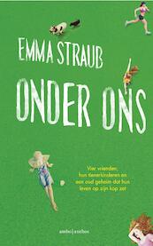 Onder ons - Emma Straub (ISBN 9789026334948)