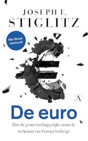 De euro - Joseph E. Stiglitz (ISBN 9789025303532)