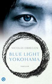 Blue Light Yokohama - Nicolás Obregón (ISBN 9789021403120)