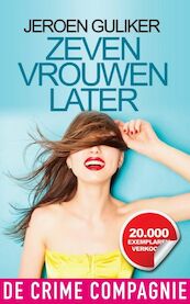 Zeven vrouwen later - Jeroen Guliker (ISBN 9789461092755)
