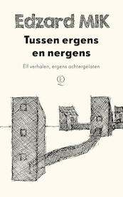 Tussen ergens en nergens - Edzard Mik (ISBN 9789021407036)