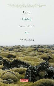 Land van liefde en ruïnes - Oddny Eir (ISBN 9789044538557)