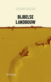 Bijbelse landbouw - Raduan Nassar (ISBN 9789044634358)