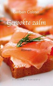 Gerookte zalm - Gerben Colster (ISBN 9789054294733)