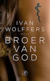 Broer van God - Ivan Wolffers (ISBN 9789029521857)