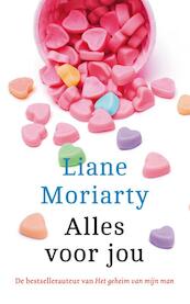 Alles voor jou - Liane Moriarty (ISBN 9789026145483)