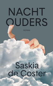 Nachtouders - Saskia de Coster (ISBN 9789492478863)