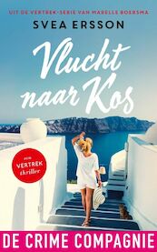 Vlucht naar Kos - Svea Ersson, Marelle Boersma (ISBN 9789461094292)
