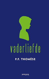 Vaderliefde - P.F. Thomése (ISBN 9789044642742)