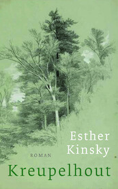 Kreupelhout - Esther Kinsky (ISBN 9789492928634)