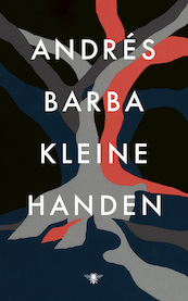 Kleine handen - Andrés Barba (ISBN 9789403185408)