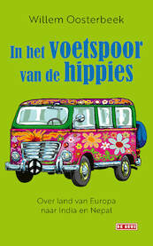 In het voetspoor van de hippies - Willem Oosterbeek (ISBN 9789044542905)