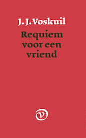 Requiem voor een vriend - J.J. Voskuil (ISBN 9789028205239)