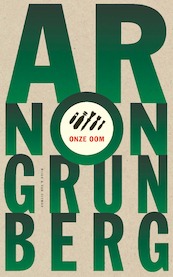 Onze oom - Arnon Grunberg (ISBN 9789038811246)