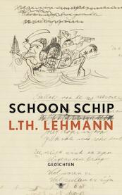 Schoon schip - L. Th. Lehmann, L.Th. Lehmann (ISBN 9789023458593)
