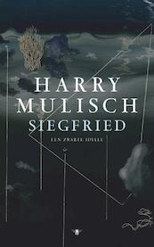 Siegfried - Harry Mulisch (ISBN 9789023466741)