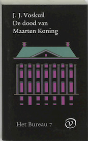 Het Bureau 7 De dood van Maarten Koning - J.J. Voskuil (ISBN 9789028209633)