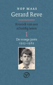 Gerard Reve 1: De vroege jaren (1923-1962) - Nop Maas (ISBN 9789028241251)