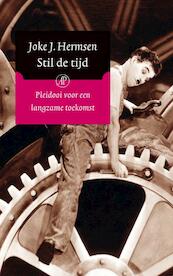 Stil de tijd - Joke J. Hermsen (ISBN 9789029573603)