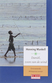 Daniel, zoon van de wind - Henning Mankell (ISBN 9789044511727)