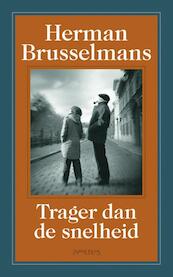 Trager dan de snelheid - Herman Brusselmans (ISBN 9789044616293)