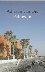 Palmwijn - Adriaan van Dis (ISBN 9789045702674)