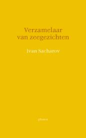 Verzamelaar van zeegezichten - I. Sacharov (ISBN 9789079399086)