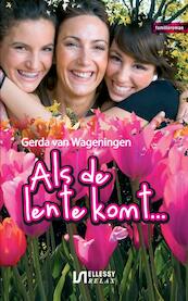 Als de lente komt - Gerda van Wageningen (ISBN 9789086600953)