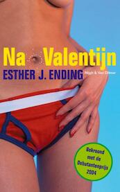 Na Valentijn - Esther J. Ending (ISBN 9789038891354)