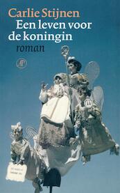 Een leven voor de koningin - Carlie Stijnen (ISBN 9789029578059)