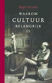 Waarom cultuur belangrijk is - Roger Scruton (ISBN 9789046807583)