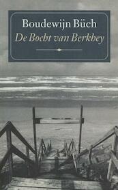 De Bocht van Berkhey - Boudewijn Büch (ISBN 9789029580847)