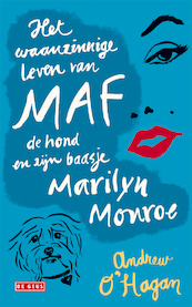 Het waanzinnige leven van Maf de hond en zijn baasje Marilyn Monroe - Andrew O'Hagan (ISBN 9789044521344)