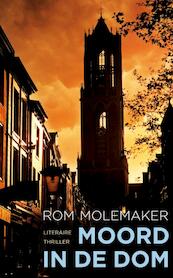 Moord in de Dom - Rom Molemaker (ISBN 9789044966718)